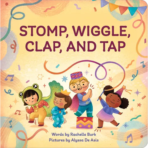 Stomp, Wiggle, Clap, and Tap - Board Book