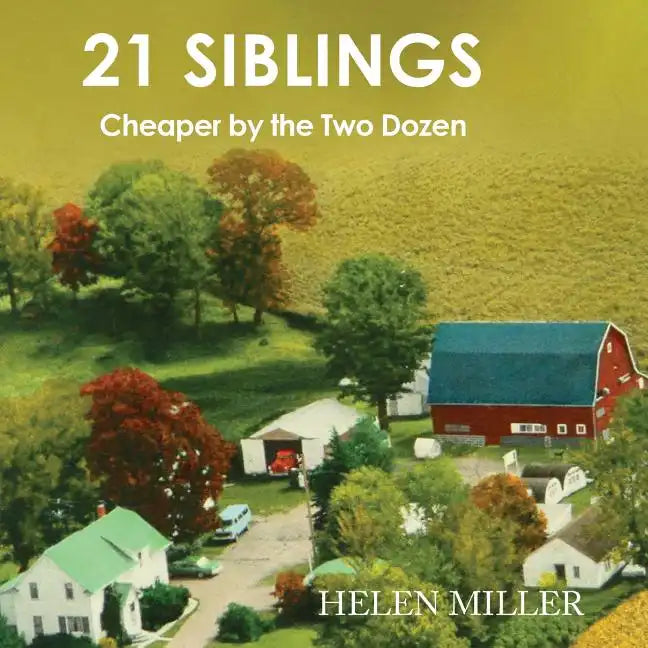 21 Siblings: Cheaper by the Two Dozen - Paperback