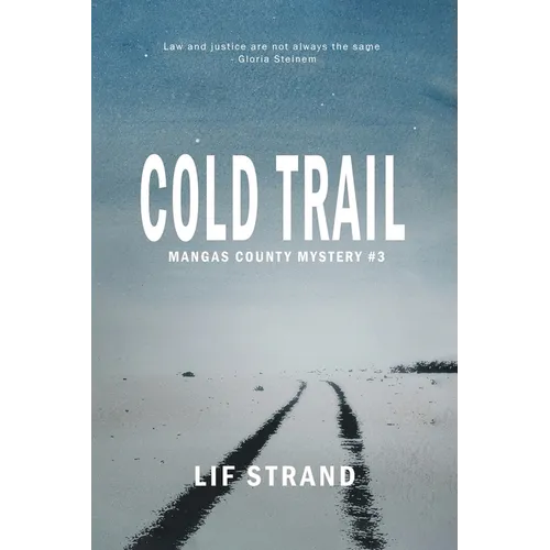 Cold Trail Mangas County Mysteries Book 3 - Paperback