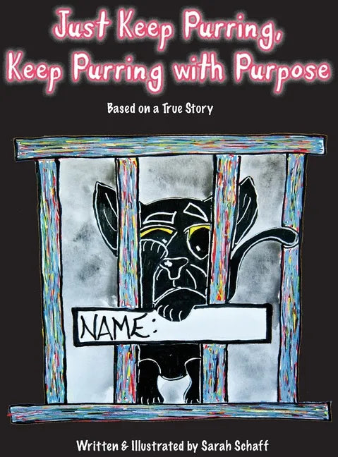 Just Keep Purring, Keep Purring with Purpose - Hardcover