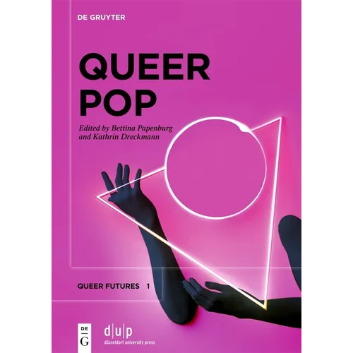 Queer Pop: Aesthetic Interventions in Contemporary Culture - Paperback