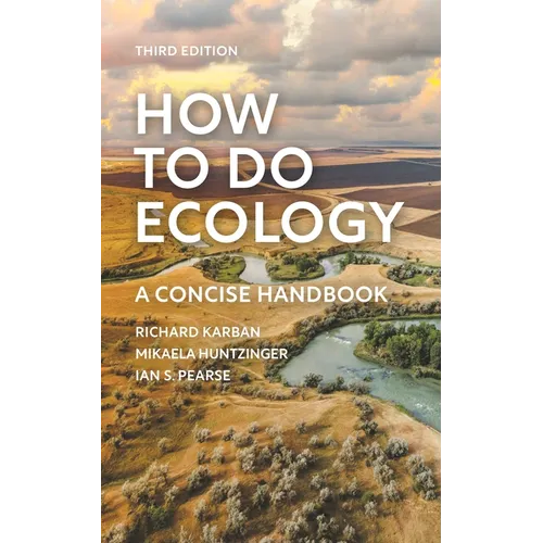 How to Do Ecology: A Concise Handbook - Third Edition - Paperback
