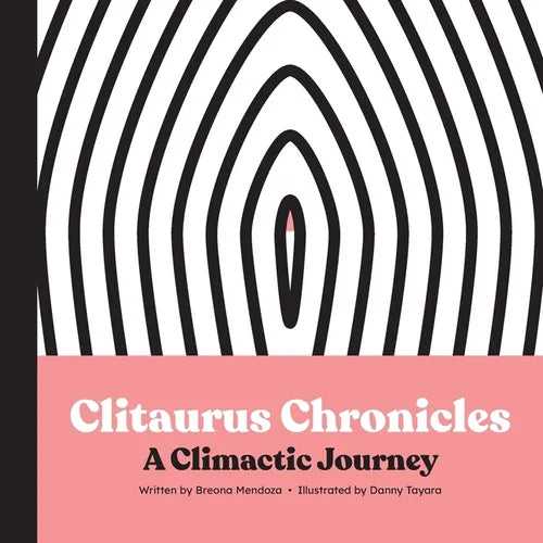 Clitaurus Chronicles: A Climactic Journey - Paperback