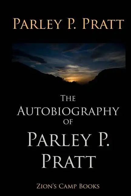 The Autobiography of Parley P. Pratt - Paperback