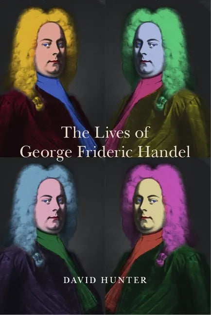 The Lives of George Frideric Handel - Hardcover