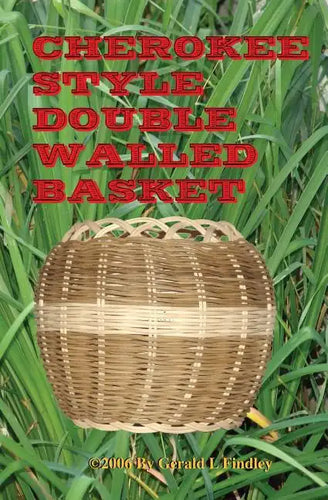 Cherokee Style Double Walled Basket - Paperback