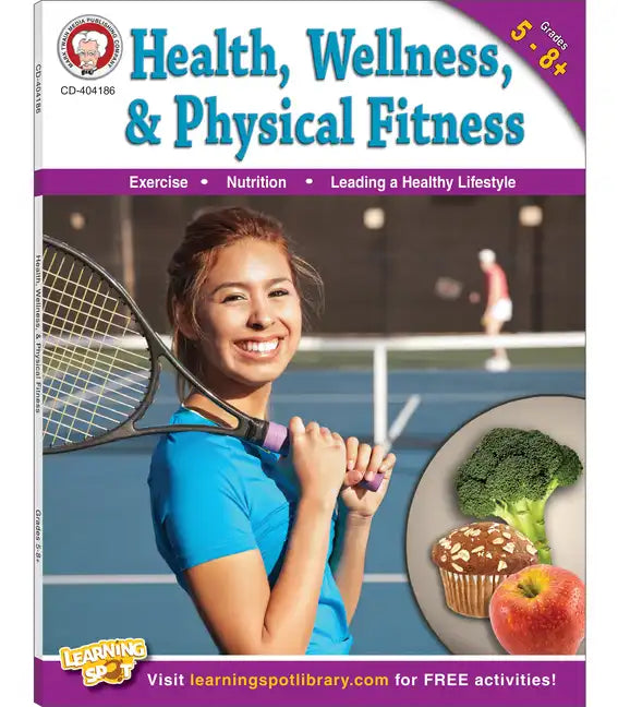 Health, Wellness, and Physical Fitness, Grades 5 - 12 - Paperback