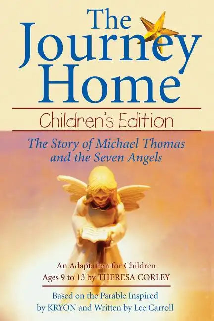 The Journey Home: Children's Edition: The Story of Michael Thomas ANS the Seven Angels - Paperback