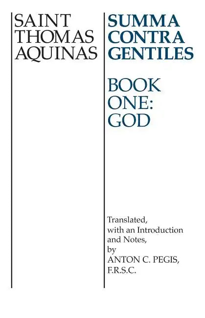 Summa Contra Gentiles: Book One: God - Paperback