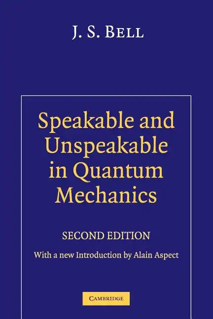 Speakable and Unspeakable in Quantum Mechanics - Paperback