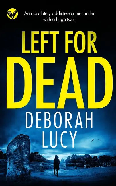 LEFT FOR DEAD an absolutely addictive crime thriller with a huge twist - Paperback