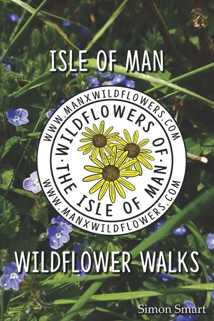 Isle of Man Wildflower Walks - Paperback