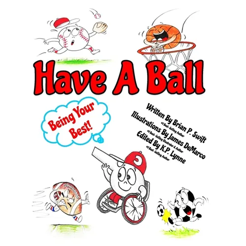 Have A Ball: Being Your Best - Paperback