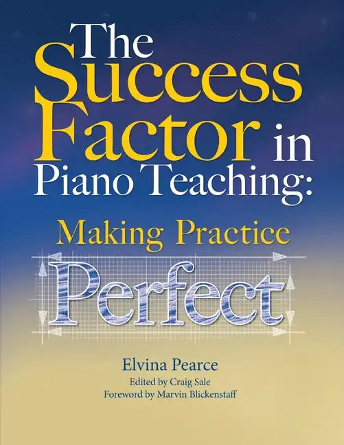 The Success Factor: Making Practice Perfect - Paperback