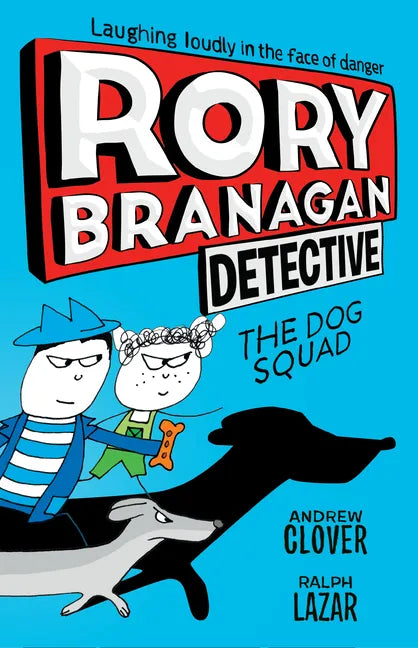 Rory Branagan: Detective: The Dog Squad #2 - Paperback