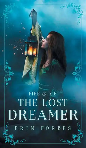 Fire & Ice: The Lost Dreamer - Hardcover