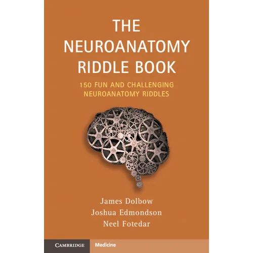 The Neuroanatomy Riddle Book: 150 Fun and Challenging Neuroanatomy Riddles - Paperback