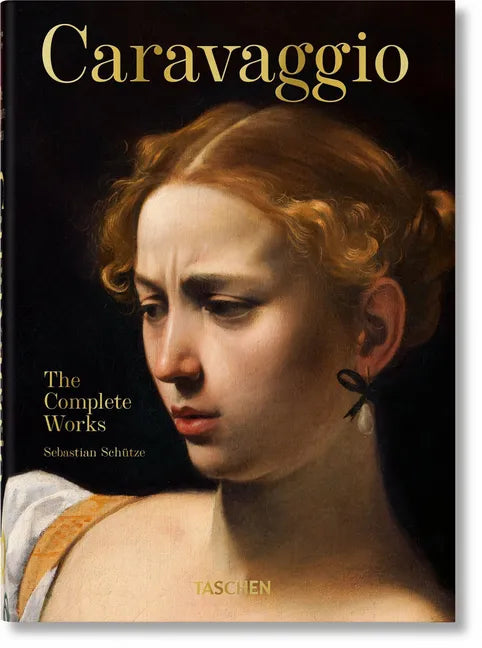 Caravaggio. the Complete Works. 45th Ed. - Hardcover