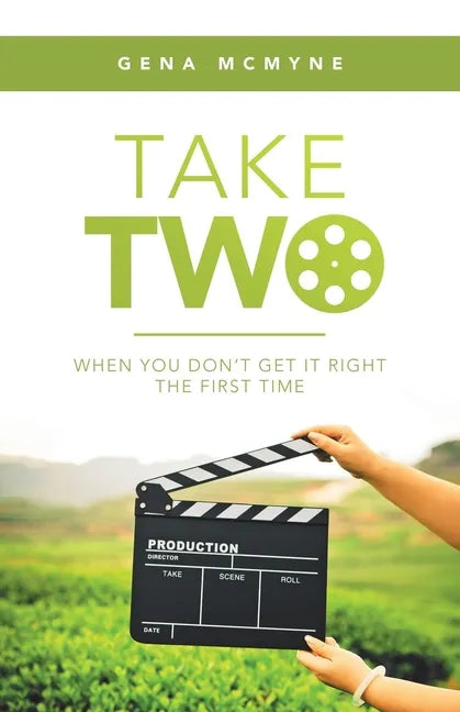 Take Two: When You Don't Get It Right the First Time - Paperback