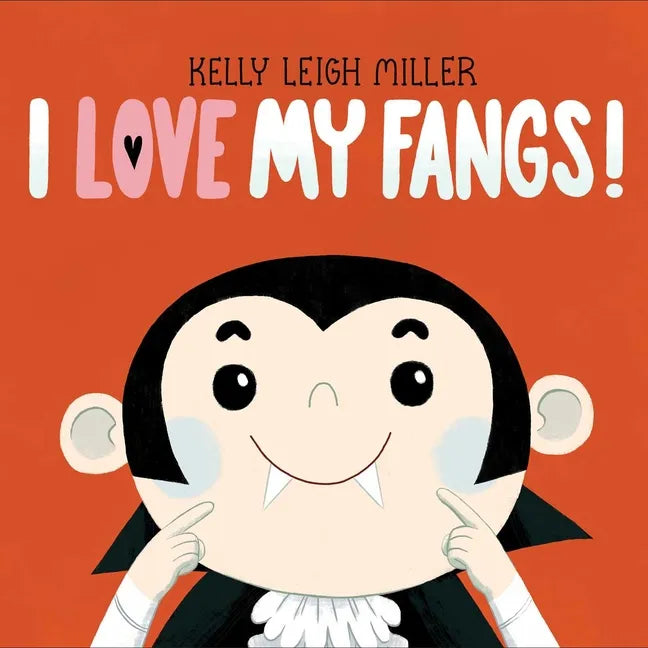 I Love My Fangs! - Hardcover