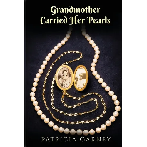 Grandmother Carried Her Pearls - Paperback
