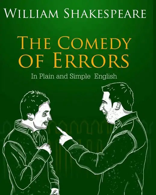 The Comedy of Errors In Plain and Simple English: A Modern Translation and the Original Version - Paperback