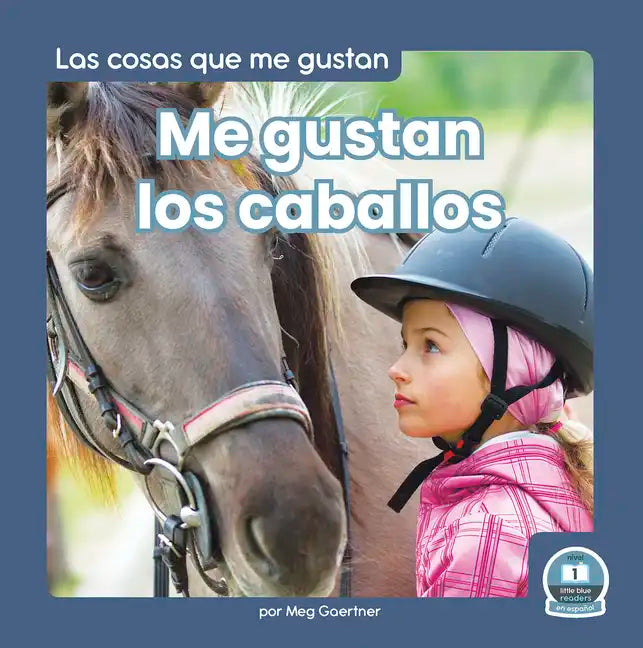 Me Gustan Los Caballos (I Like Horses) - Paperback