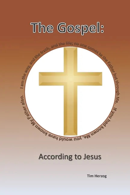 The Gospel: According To Jesus - Paperback