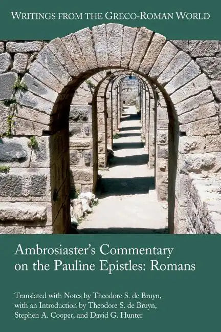 Ambrosiaster's Commentary on the Pauline Epistles: Romans - Paperback