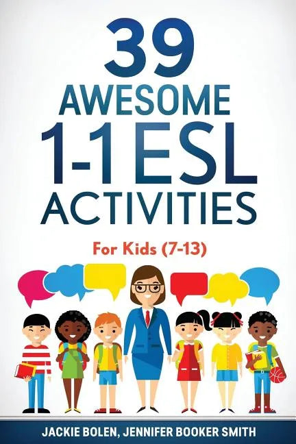 39 Awesome 1-1 ESL Activities: For Kids (7-13) - Paperback
