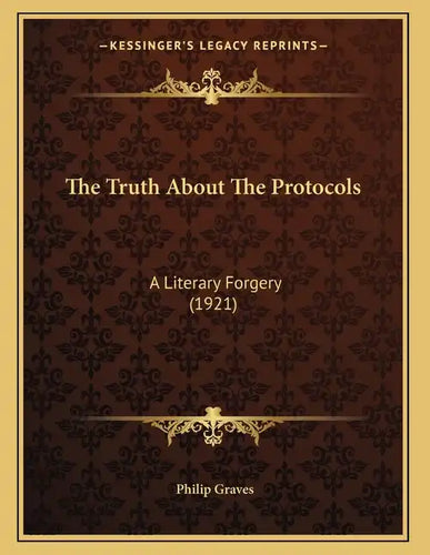 The Truth About The Protocols: A Literary Forgery (1921) - Paperback