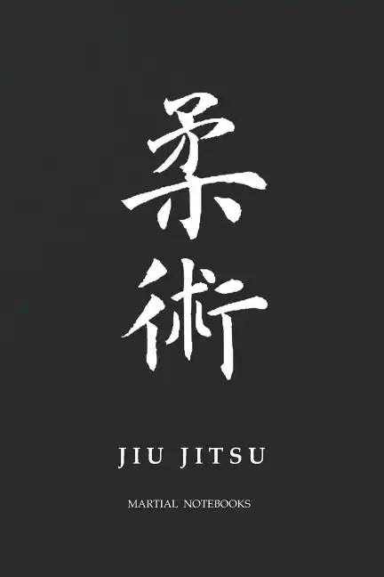 Martial Notebooks JIU JITSU: Black Belt 6 x 9 - Paperback