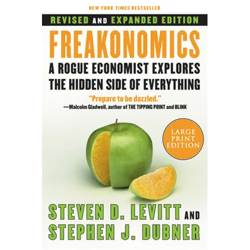 Freakonomics REV Ed: A Rogue Economist Explores the Hidden Side of Everything - Paperback