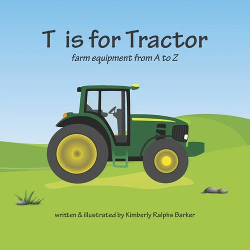 T is for Tractor: farm equipment from A to Z - Paperback