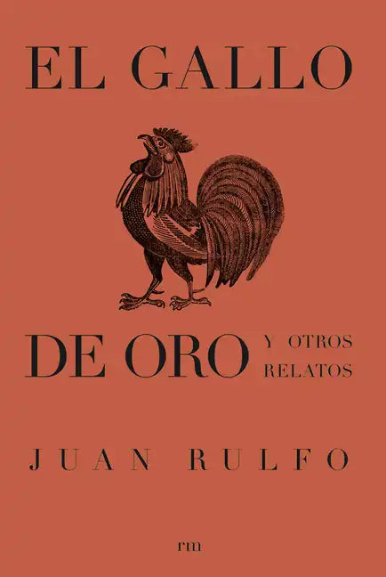 El Gallo de Oro Y Otros Relatos: The Golden Cockerel and Other Writings, Spanish Edition - Paperback