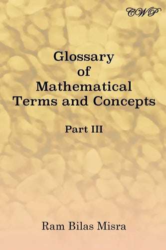 Glossary of Mathematical Terms and Concepts (Part III) - Paperback