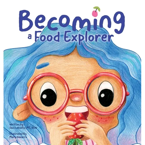 Becoming A Food Explorer - Hardcover