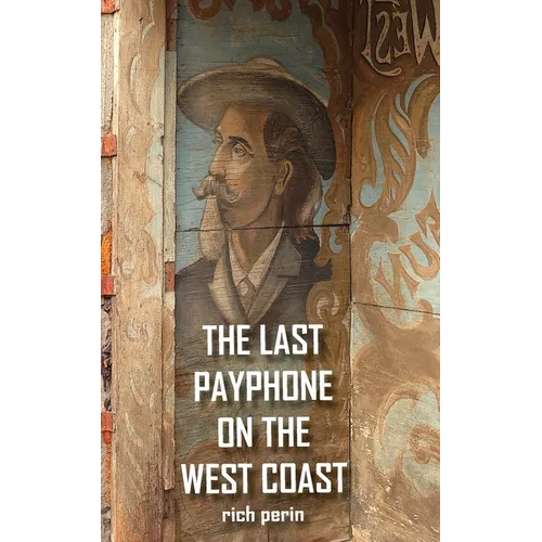 The Last Payphone On The West Coast - Paperback