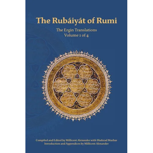 The Rubaiyat of Rumi, The Ergin Translations, Volume 1 - Paperback