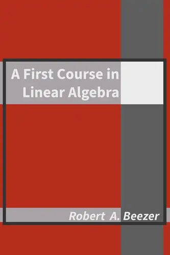 A First Course in Linear Algebra - Hardcover