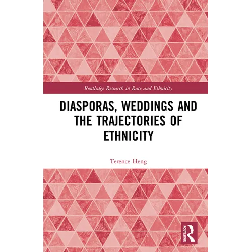 Diasporas, Weddings and the Trajectories of Ethnicity - Paperback
