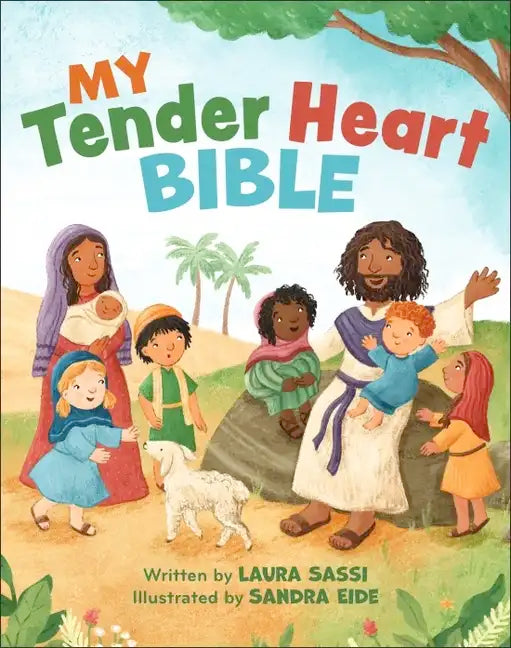 My Tender Heart Bible (Part of the My Tender Heart Series) - Board Book