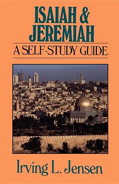 Isaiah & Jeremiah: A Self-Study Guide - Paperback