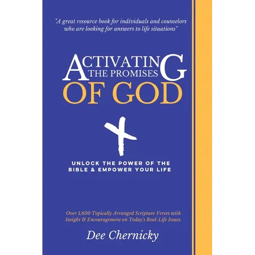 Activating the Promises of God: Unlock the Power of the Bible & Empower Your Life - Paperback