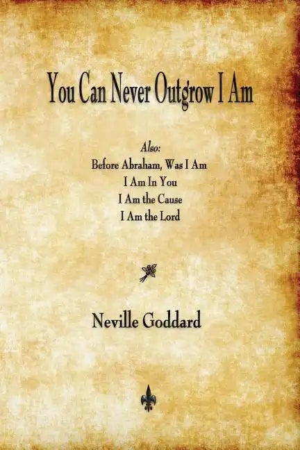 You Can Never Outgrow I Am - Paperback