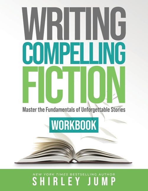 Writing Compelling Fiction Workbook - Paperback