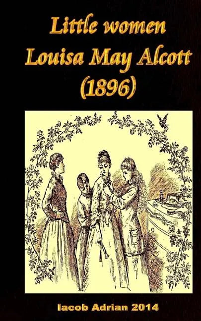 Little women Louisa May Alcott (1896) - Paperback