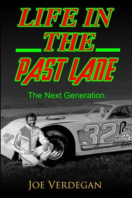 Life in the Past Lane: The Next Generation - Paperback