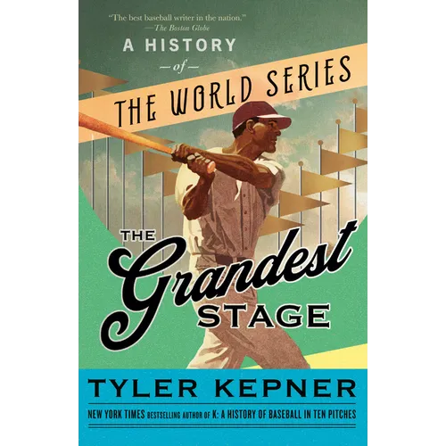 The Grandest Stage: A History of the World Series - Paperback