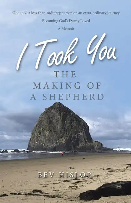 I Took You: The Making of a Shepherd - Paperback